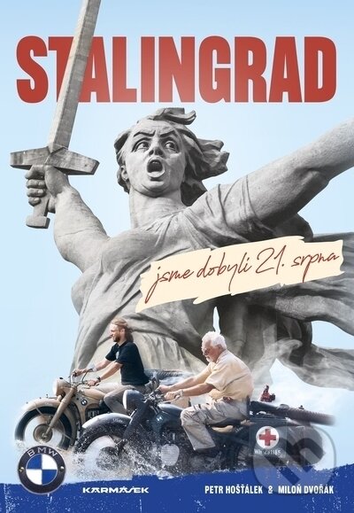 Levně Stalingrad jsme dobyli 21. srpna - Petr Hošťálek, Miloň Dvořák - kniha z kategorie Cestopisy z Európy