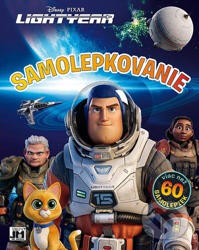 Levně Samolepkovanie - Lightyear (Rakeťák) (Viac než 60 samolepiek) - kniha z kategorie Samolepky