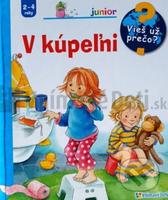 Levně V kúpeľni - vieš už prečo? - kniha z kategorie Naučné knihy
