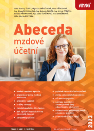 Levně Abeceda mzdové účetní 2023 - Bořivoj Šubrt, Eva Svěrčinová, Věra Příhodová, Alena Skoumalová, Antonín Daněk - kniha z kategorie Mzdové účtovníctvo