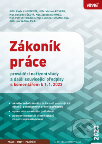 Levně Zákoník práce (prováděcí nařízení vlády a další související předpisy s komentářem k 1. 1. 2023) - kniha z kategorie Pracovné právo