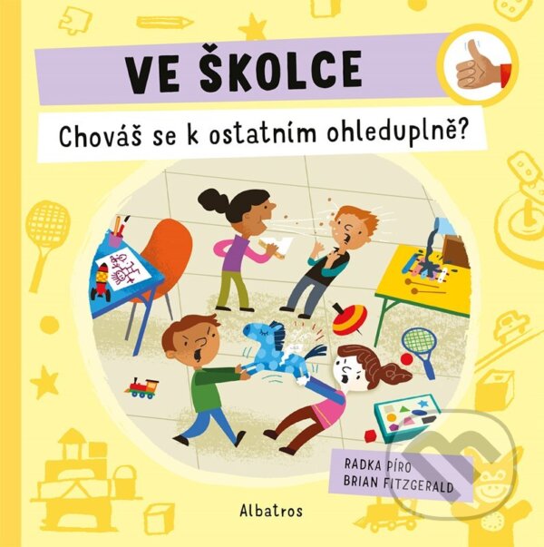 Kniha Ve školce: Chováš se k ostatním ohleduplně?