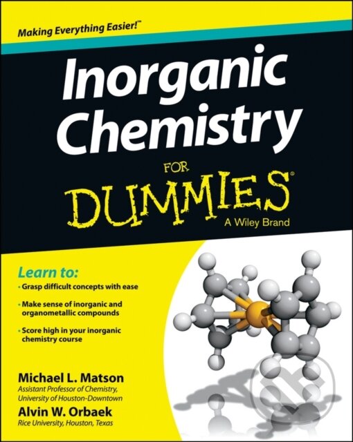 E-kniha: Inorganic Chemistry For Dummies (Alvin W. Orbaek a Michael Matson). Wiley, 2013