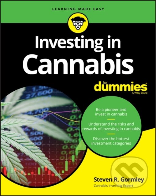 E-kniha: Investing in Cannabis For Dummies (Steven R. Gormley). Wiley, 2021