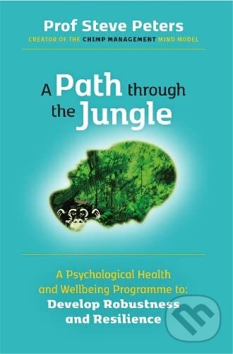Levně A Path through the Jungle - Steve Peters - kniha z kategorie Motivácia a sebarozvoj
