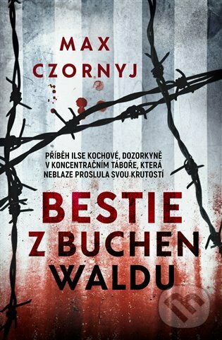 Bestie z Buchenwaldu - Max Czornyj, Kontrast, 2023