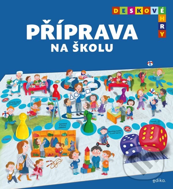 Levně Deskové hry: Příprava na školu - Ivana Novotná, Alena Schulz (ilustrátor) - kniha z kategorie Naučné knihy