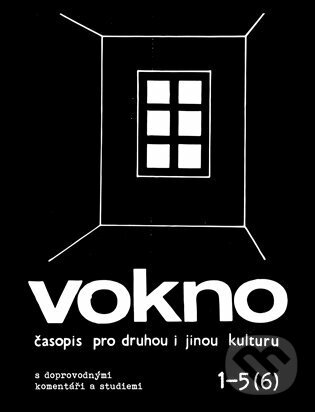 Levně Vokno 1-5 (6) (časopis pro druhou i jinou kulturu s doprovodnými komentáři a studiemi) - kniha z kategorie Dejiny hudby