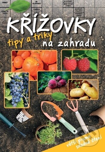 Levně Křížovky tipy a triky na zahradu