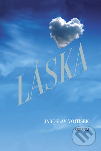 Levně Láska - Jaroslav Vojtíšek - kniha z kategorie Poézia