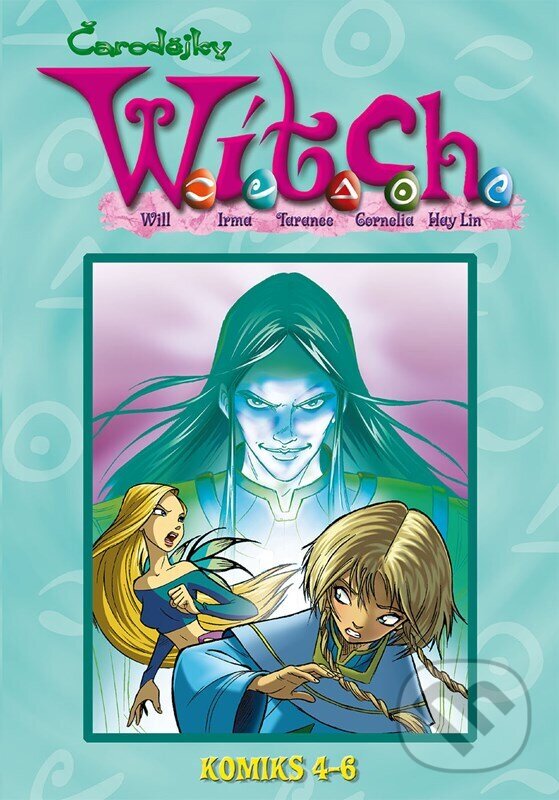 E-kniha: W.I.T.C.H. Komiks 4-6 (Autorský kolektív)