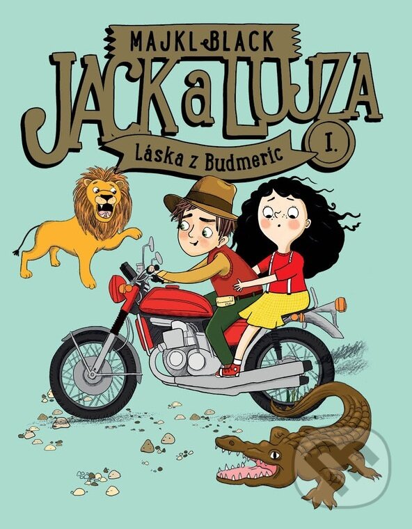 Levně Jack a Lujza I. (Láska z Budmeríc) - Majkl Black - kniha z kategorie Beletria