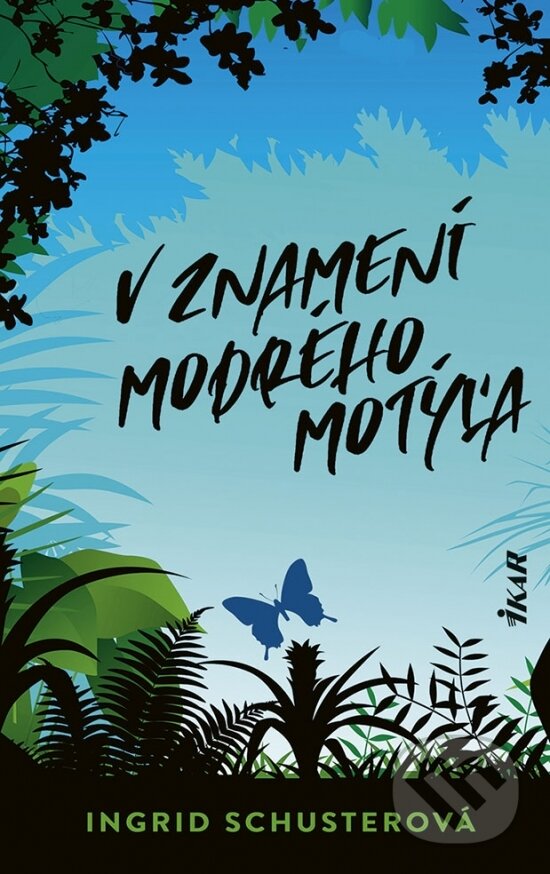 Levně V znamení modrého motýľa - Ingrid Schuster - kniha z kategorie Spoločenská beletria