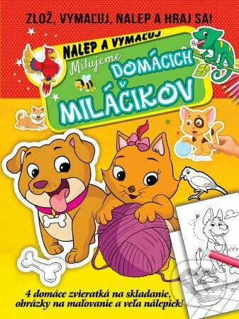 Levně Milujeme domácich miláčikov - nalep a vymaľuj (Zlož, vymaľuj, nalep a hraj sa!) - kniha z kategorie Samolepky