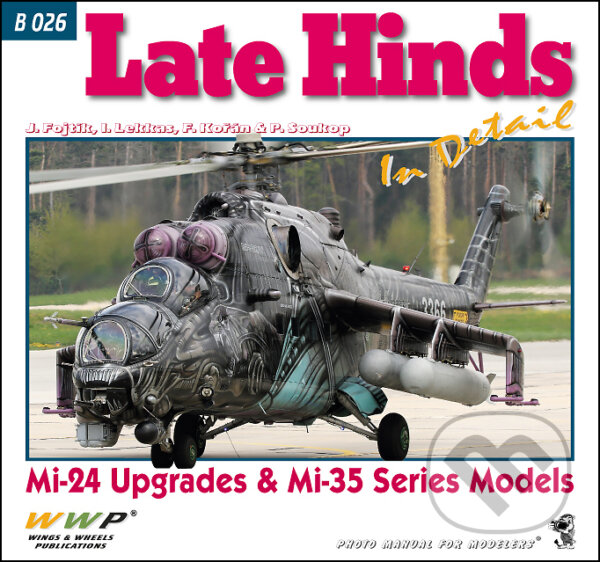 Levně Late Hinds in Detail (Mi-24 Upgrades & Mi-35 Series Models) - kniha z kategorie Hobby
