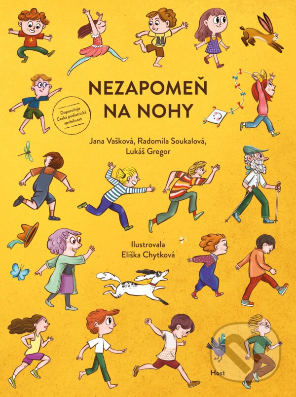 Levně Nezapomeň na nohy - Jana Vašková, Radomila Soukalová, Lukáš Gregor, Eliška Chytková (Ilustrátor) - kniha z kategorie Zdravie a životný štýl