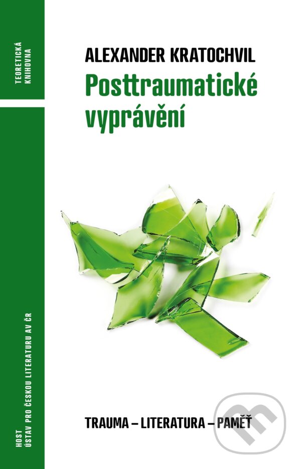 Levně Posttraumatické vyprávění (Trauma - literatura - vzpomínka) - kniha z kategorie Literárna veda
