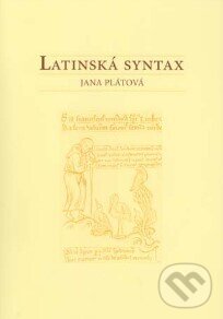 Levně Latinská syntax - Jana Plátová - kniha z kategorie Vysoké školy