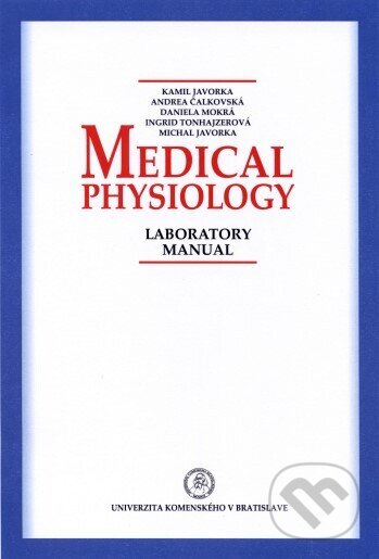Levně Medical Physiology Laboratory manual - Kamil Javorka - kniha z kategorie Vysoké školy