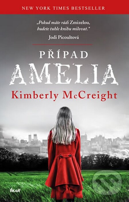 Případ Amelia - Kimberly McCreight, Ikar CZ, 2014