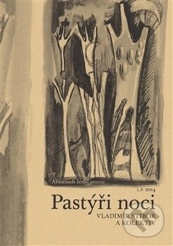 Levně Pastýři noci (Almanach české poezie 2016) - Milan Hodek - kniha z kategorie Poézia