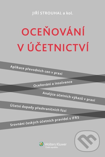 E-kniha: Oceňování v účetnictví (Jiří Strouhal). Wolters Kluwer, 2013