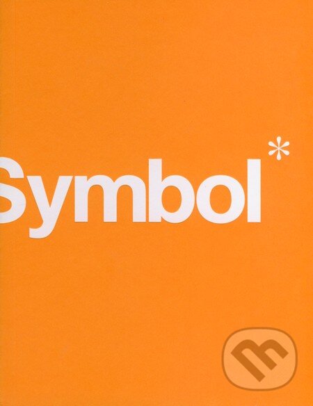 Levně Symbol - Steven Bateman, Angus Hyland - kniha z kategorie Odborné a náučné