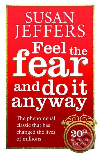 Levně Feel the Fear and do it Anyway - Susan Jeffers - kniha z kategorie Sebarozvoj