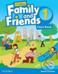 Kniha: Family and Friends 1 - Class Book (Naomi Simmons). Oxford University Press, 2014