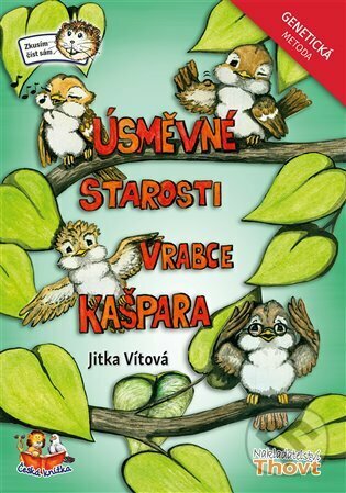 Levně Úsměvné starosti vrabce Kašpara - Genetická metoda - kniha z kategorie Beletria