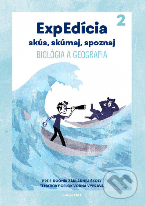 ExpEdícia 5. Biológia a geografia - Pracovný zošit 2 - Romana Schubertová, Indícia, s.r.o., 2019