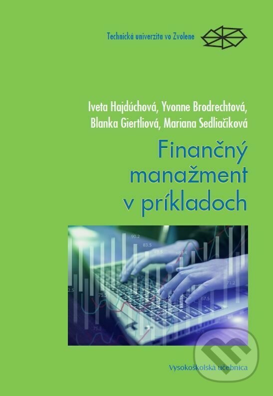 Levně Finančný manažment v príkladoch - Iveta Hajdúchová - kniha z kategorie Vysoké školy