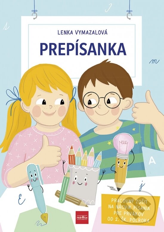 Levně Prepísanka (Pracovný zošit na nácvik písania pre prvákov od 2. šk. polroka) - kniha z kategorie 1. stupeň