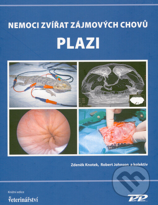 Levně Nemoci zvířat zájmových chovů - Plazi - Zdeněk Knotek, Robert Johnson - kniha z kategorie Veterinárne lekárstvo