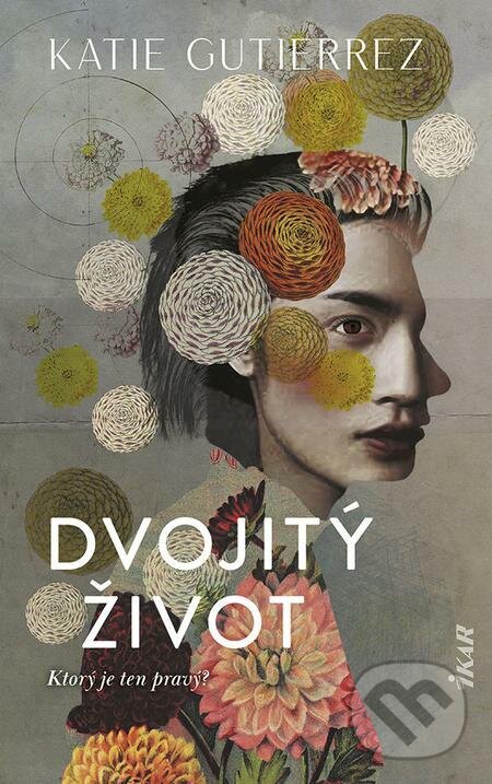 E-kniha: Dvojitý život (Katie Gutierrez). Ikar, 2023