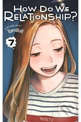 Levně How Do We Relationship? 7 - Tamifull - kniha z kategorie Komiksy