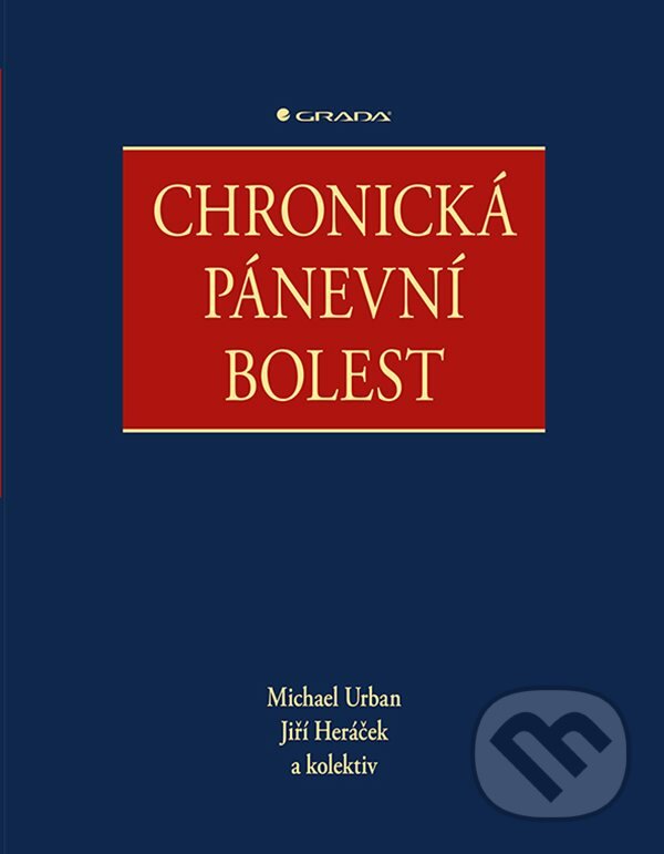 Levně Chronická pánevní bolest - Michael Urban, Jiří Heráček a kolektiv - kniha z kategorie Chirurgia