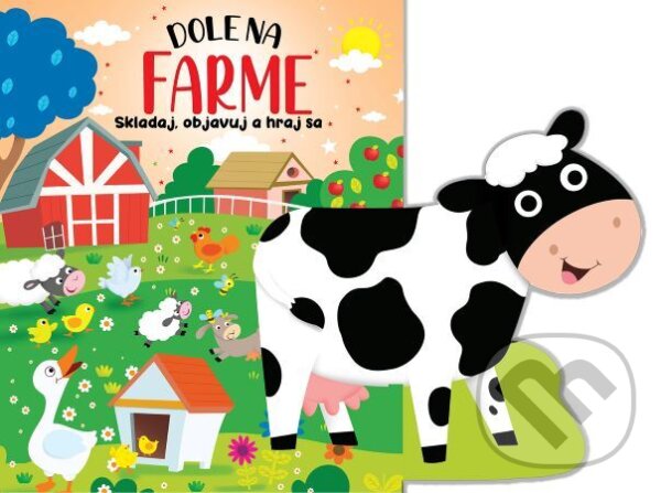 Levně Dole na Farme (Skladaj, objavuj a hraj sa) - kniha z kategorie Pre deti a mládež