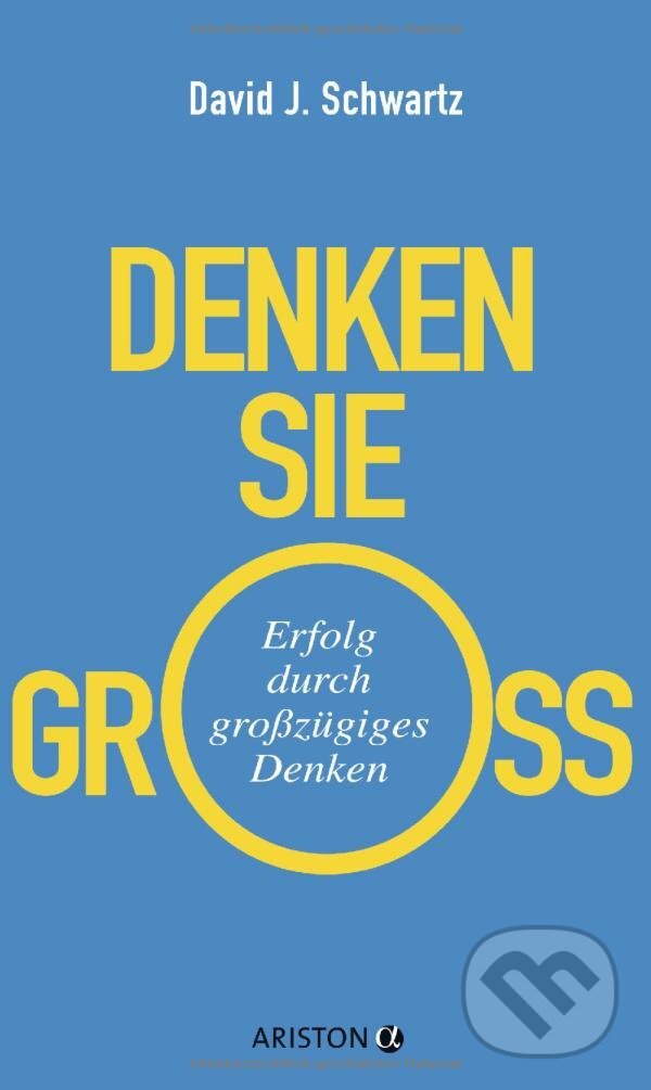 Levně Denken Sie groß! (Erfolg durch großzügiges Denken) - kniha z kategorie Motivácia a sebarozvoj