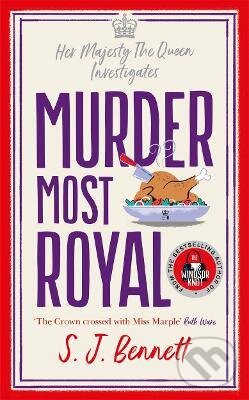 Levně Murder Most Royal - S.J. Bennett