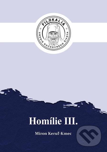 E-kniha: Homílie 3 (Miron Keruľ-Kmec). Filokalia