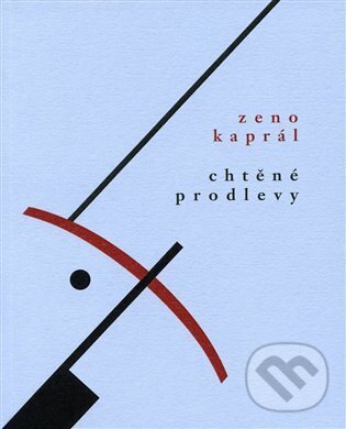 Levně Chtěné prodlevy - Zeno Kaprál - kniha z kategorie Poézia