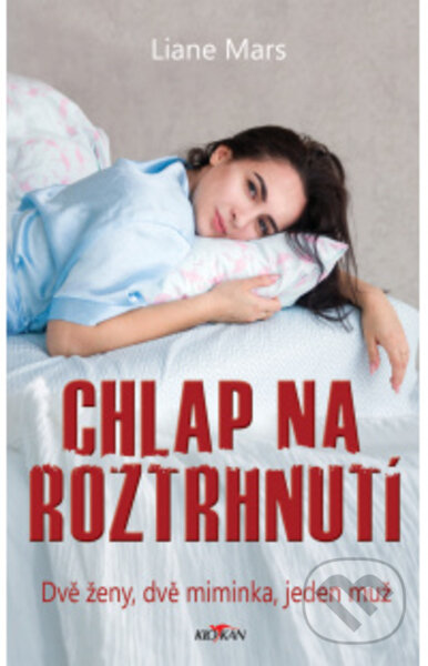 Levně Chlap na roztrhnutí - Mars Liane - kniha z kategorie Spoločenská beletria