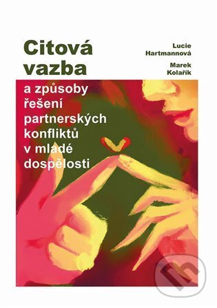 Levně Citová vazba - Lucie Hartmannová - kniha z kategorie Psychológia osobnosti