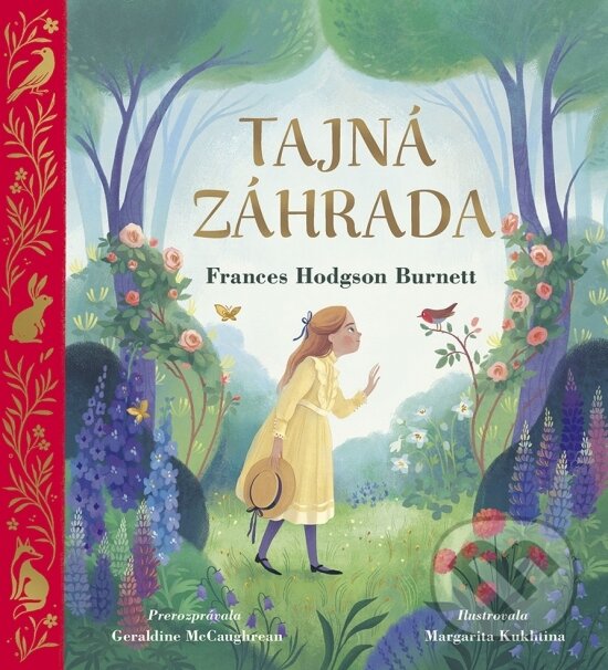 Tajná záhrada – pre najmenších - Frances Hodgson Burnett, Geraldine McCaughrean, Margarita Kukhtina (Ilustrátor), Stonožka, 2023