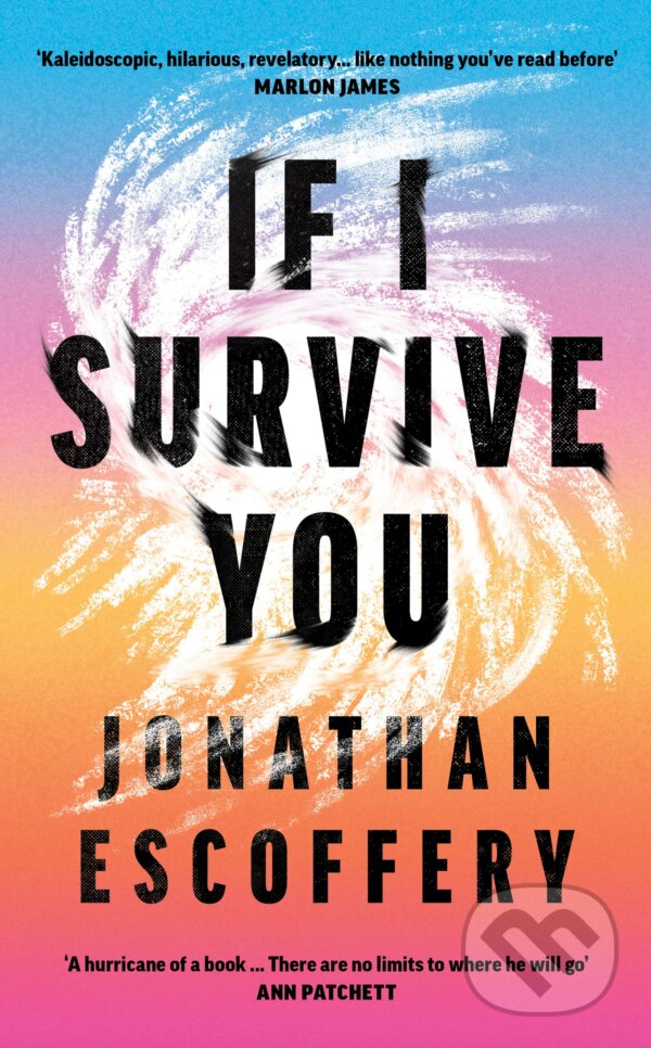 Levně If I Survive You - Jonathan Escoffery - kniha z kategorie Sociológia