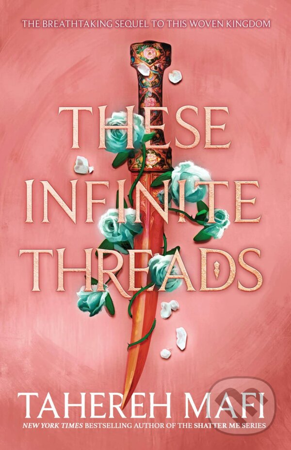 These Infinite Threads - Tahereh Mafi, HarperCollins, 2023