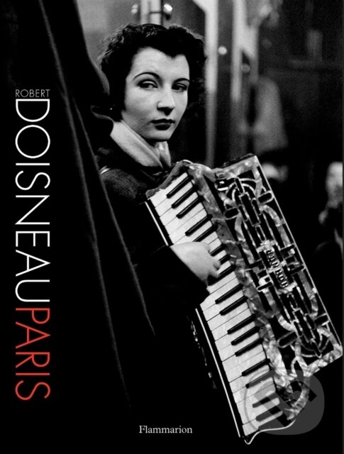 Levně Paris - Robert Doisneau - kniha z kategorie Fotografie