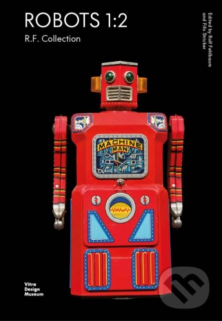 Levně Robots 1:2 (R.F. Collection) - Rolf Fehlbaum - kniha z kategorie Design
