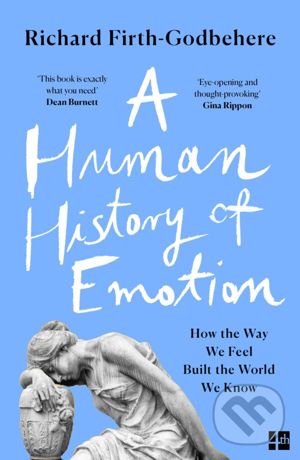 Levně A Human History of Emotion (How the Way We Feel Built the World We Know) - kniha z kategorie Psychológia